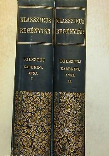 Tolsztoj: Karenina Anna I-II.(Klasszikus Regénytár) antikvár