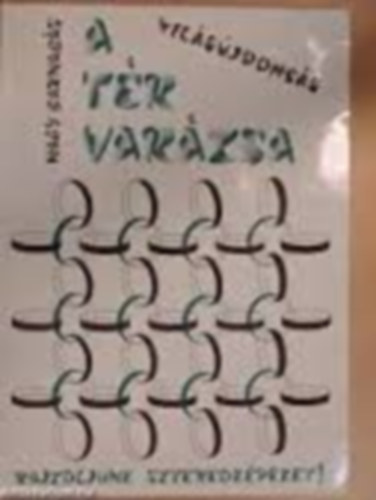 Nagy Barnabás: A tér varázsa antikvár