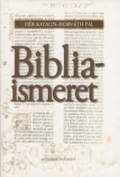 Dér Katalin-Horváth Pál: Bibliaismeret könyv