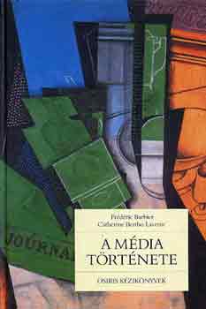 Barbier, F.-Lavenir, C. B.: A média története antikvár