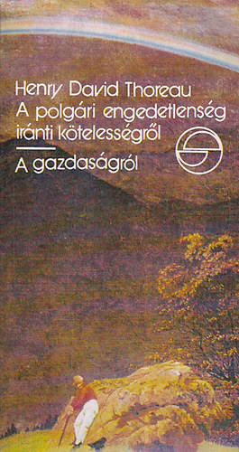 Henry David Thoreau: A polgári engedetlenség iránti kötelességről / A gazdaságról antikvár