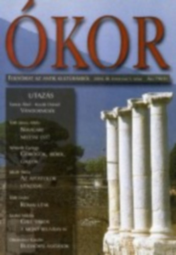 Ókor - Folyóirat az antik kultúráról 2004. III. évfolyam 1. szám antikvár