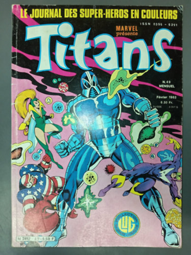 Marvel Présente: Titans: Le Journal des Super-Heros en Couleurs N. 49 (1983 Février; ISSN: 0396 - 6291) antikvár
