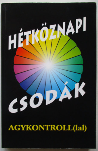 Dr. Domján L.-Sólyom I. (szer): Hétköznapi csodák agykontroll(lal) antikvár