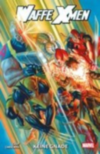 Casey, Joe - Cross, Chris: Waffe X-Men: Keine Gnade idegen