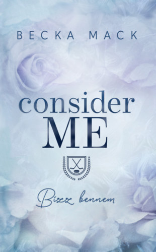 Becka Mack: Consider Me antikvár