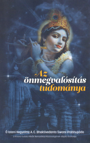 A.C. Bhaktivedanta Swani: Az önmegvalósítás tudománya antikvár
