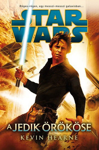 Kevin Hearne: Star Wars - A Jedik örököse könyv