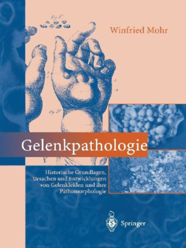 Mohr, Winfried: Gelenkpathologie idegen