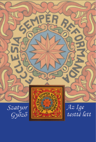 Szatyor Győző: Az Ige testté lett antikvár