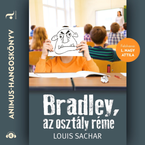 Louis Sachar: Bradley, az osztály réme e-hangos