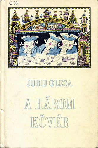 Jurij Olesa: A három kövér antikvár
