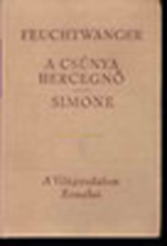 Feuchtwanger Lion: A csúnya hercegnő, Simone antikvár