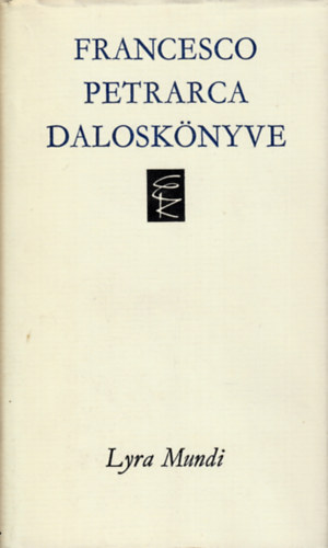 Francesco Petrarca: Francesco Petrarca daloskönyve /Lyra Mundi/ antikvár