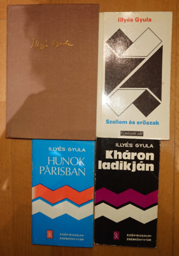 Illyés Gyula: 4 könyv Illyés Gyulától: Hunok Párizsban, Kháron ladikján, Szellem és erőszak, Szíves kalauz antikvár