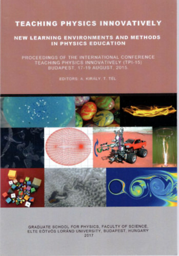 Andrea Király: Teaching physics Innovatively - New learning environments and methods in physics education antikvár