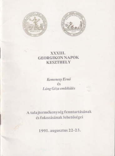 Dr. Bocz Ernő, Dr. Győrffy Béla: XXXIII Georgikon Napok Keszthely Kemenesy Ernő és Láng Géza emlékülés 1991. augusztus 22-23. antikvár