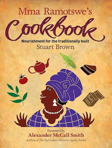 Stuart Brown: Mma Ramotswe's CookBrown antikvár