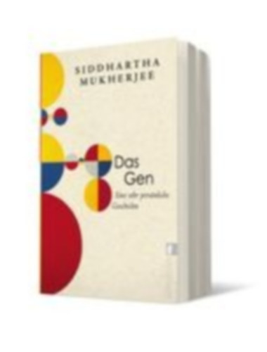 Mukherjee, Siddhartha: Das Gen idegen
