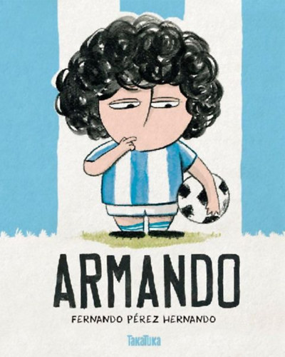 Pérez Hernando, Fernando: Armando idegen