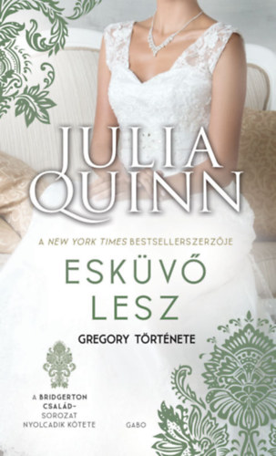 Julia Quinn: Esküvő lesz e-Könyv