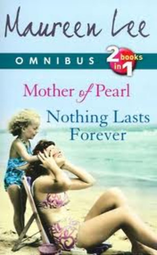 Maureen Lee: Mother of Pearl/ Nothing Lasts Forever - omnibus idegen