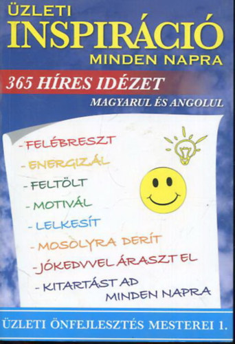 Gellért Katalin: Üzleti inspiráció minden napra - 365 híres idézet magyarul és angolul antikvár