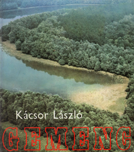 Kácsor László: Gemenc antikvár