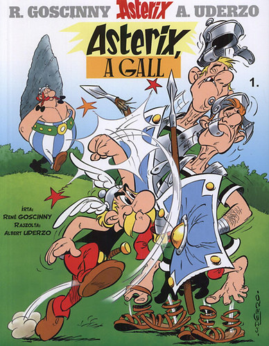René Goscinny, Albert Uderzo: Asterix 1. - Asterix, a gall könyv