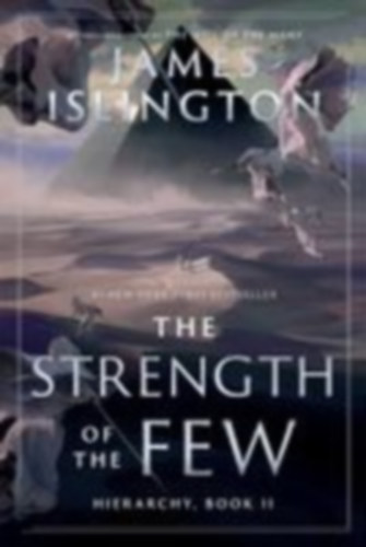 Islington, James: The Strength of the Few idegen