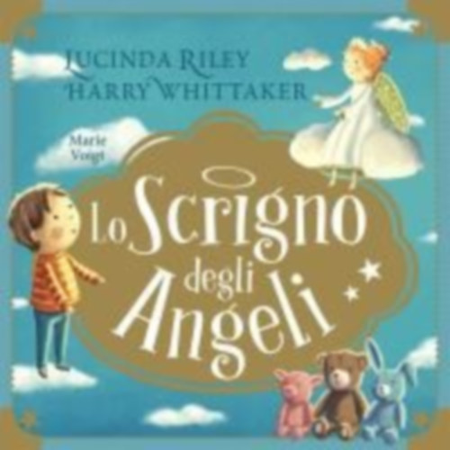 Riley, Lucinda - Whittaker, Harry: Lo scrigno degli angeli idegen