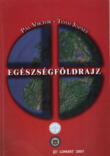Pál Viktor, Tóth József: Egészségföldrajz antikvár