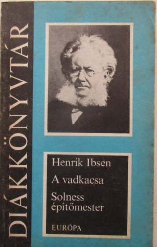Henrik Ibsen: A vadkacsa-Solness építőmester antikvár