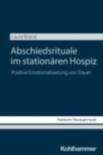 Brand, Laura: Abschiedsrituale im stationären Hospiz idegen