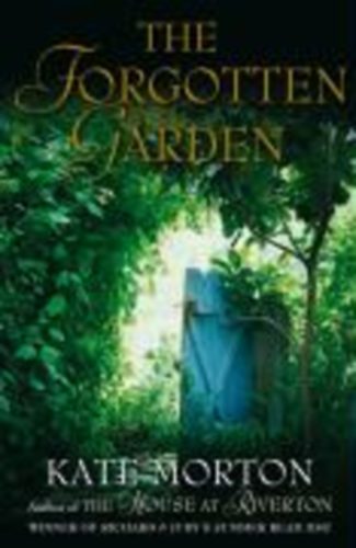 Morton, Kate: The Forgotten Garden idegen