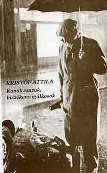 Kristóf Attila: Konok zsaruk, hiszékeny gyilkosok antikvár