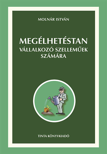Molnár István: Megélhetéstan vállalkozó szelleműek számára antikvár