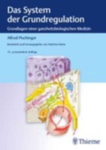 Heine, Hartmut - Pischinger, Alfred: Das System der Grundregulation idegen