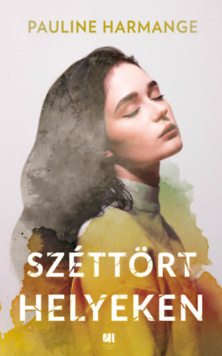 Pauline Harmange: Széttört helyeken e-Könyv
