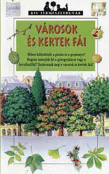 James Gourier: Városok és kertek fái (kis természetbúvár) antikvár