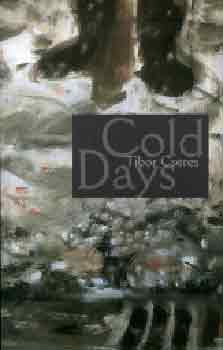 Cseres Tibor: Cold Days antikvár