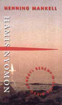 Henning Mankell: Hamis nyomon könyv
