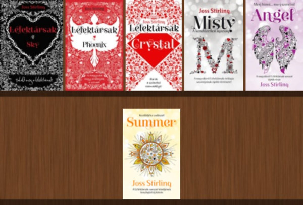 Joss Stirling: Lélektársak sorozat 1-6. (Lélektársak – Sky, Lélektársak – Phoenix, Lélektársak – Crystal, Misty, Angel. Summer) antikvár