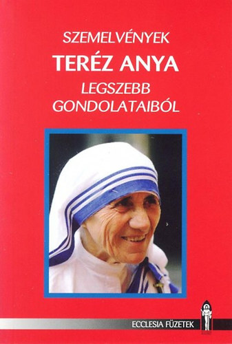 Szemelvények Teréz anya legszebb gondolataiból könyv