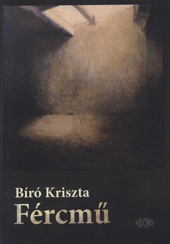 Bíró Kriszta: Fércmű antikvár