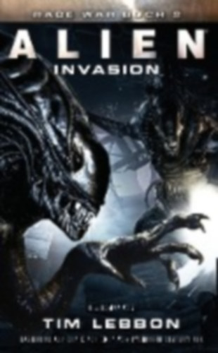 Lebbon, Tim: Lebbon, T: ALIEN: INVASION idegen
