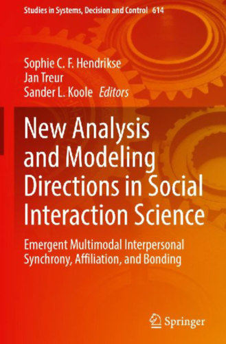 New Analysis and Modeling Directions in Social Interaction Science idegen