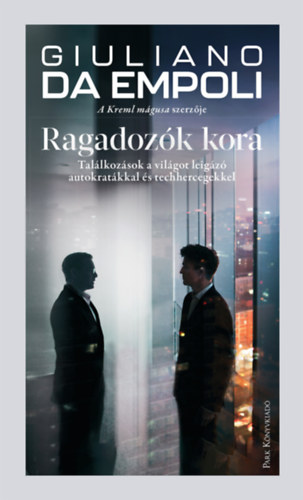 Giuliano da Empoli: Ragadozók kora könyv