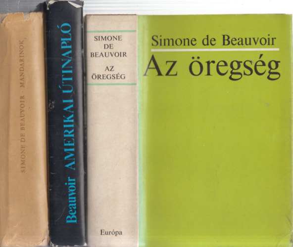 Simone de Beauvoir: 3 db Simone de Beauvoir mű: Az öregség + Amerikai útinapló + Mandarinok antikvár