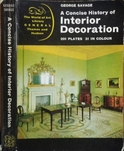 George Savage: A Concise History of Interior Decoration antikvár